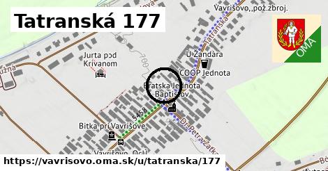 Tatranská 177, Vavrišovo