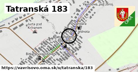 Tatranská 183, Vavrišovo