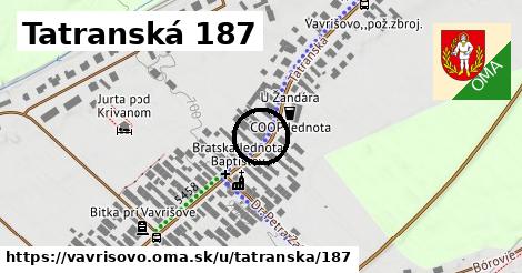 Tatranská 187, Vavrišovo