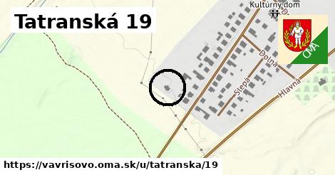 Tatranská 19, Vavrišovo