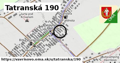 Tatranská 190, Vavrišovo