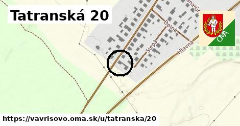 Tatranská 20, Vavrišovo