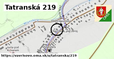 Tatranská 219, Vavrišovo
