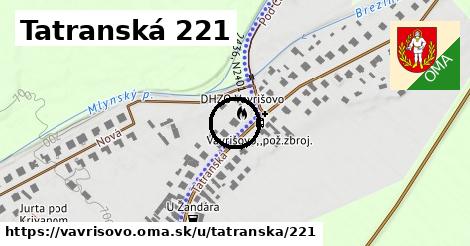 Tatranská 221, Vavrišovo