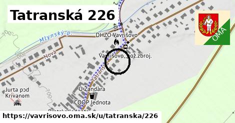 Tatranská 226, Vavrišovo