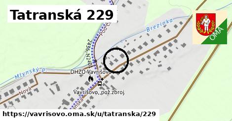 Tatranská 229, Vavrišovo