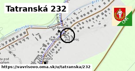 Tatranská 232, Vavrišovo