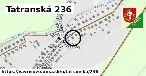 Tatranská 236, Vavrišovo