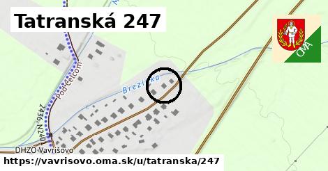 Tatranská 247, Vavrišovo