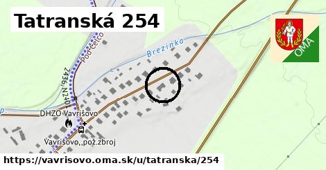 Tatranská 254, Vavrišovo