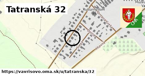 Tatranská 32, Vavrišovo