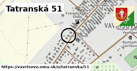 Tatranská 51, Vavrišovo