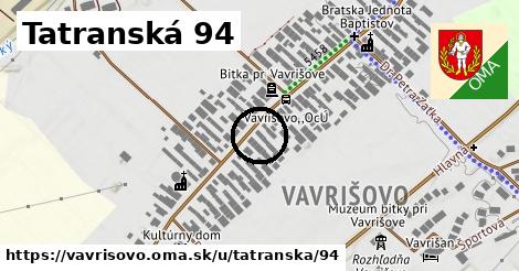 Tatranská 94, Vavrišovo