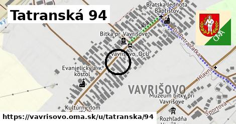 Tatranská 94, Vavrišovo