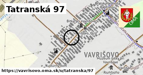Tatranská 97, Vavrišovo