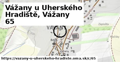 Vážany u Uherského Hradiště, Vážany <span class="supisne">65</span>