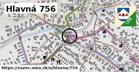 Hlavná 756, Važec