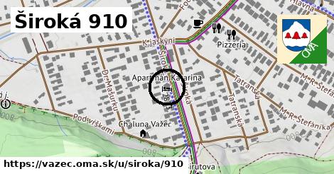 Široká 910, Važec