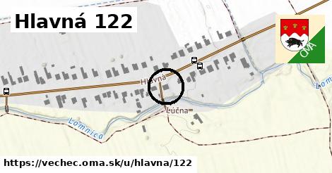 Hlavná 122, Vechec