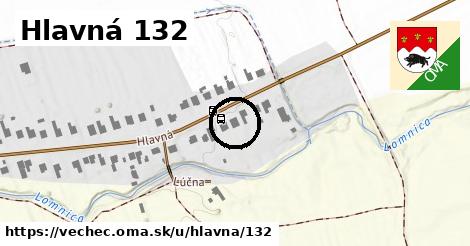 Hlavná 132, Vechec