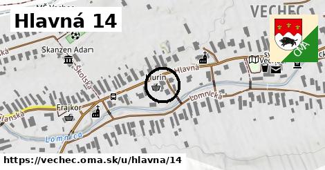 Hlavná 14, Vechec