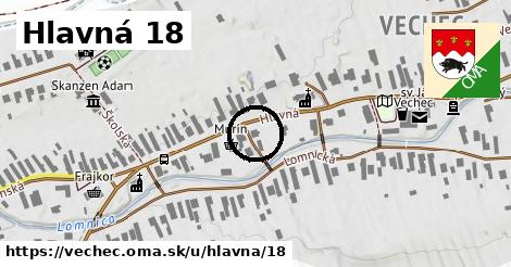 Hlavná 18, Vechec