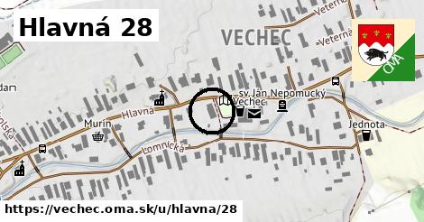 Hlavná 28, Vechec