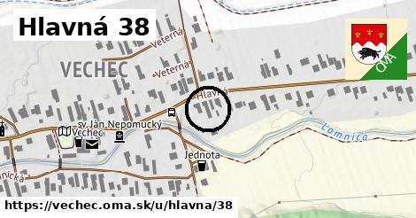 Hlavná 38, Vechec