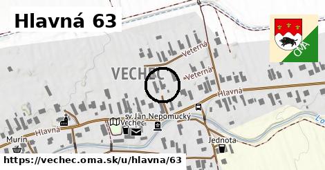 Hlavná 63, Vechec