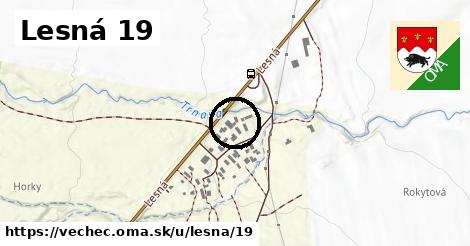 Lesná 19, Vechec