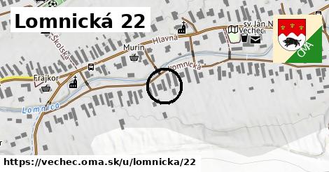 Lomnická 22, Vechec