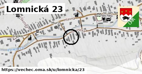 Lomnická 23, Vechec