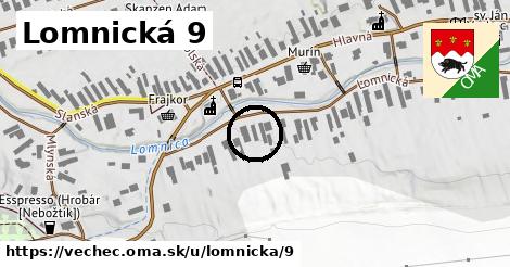 Lomnická 9, Vechec