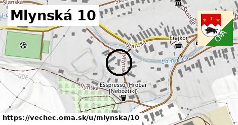 Mlynská 10, Vechec