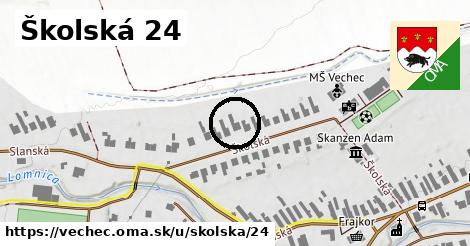 Školská 24, Vechec