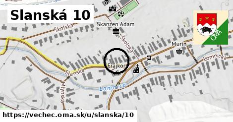 Slanská 10, Vechec