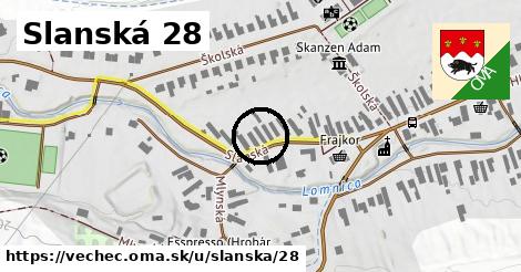 Slanská 28, Vechec