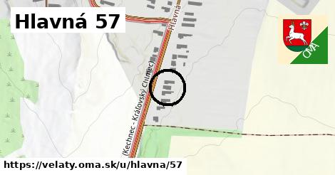 Hlavná 57, Veľaty