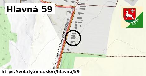 Hlavná 59, Veľaty