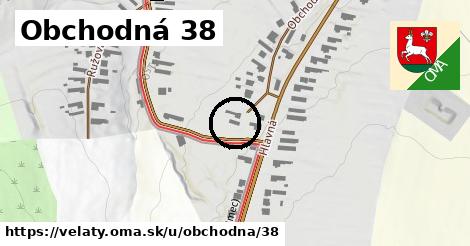 Obchodná 38, Veľaty