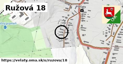 Ružová 18, Veľaty