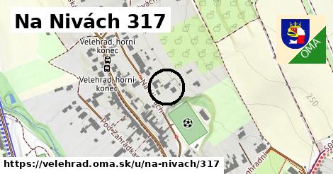 Na Nivách 317, Velehrad