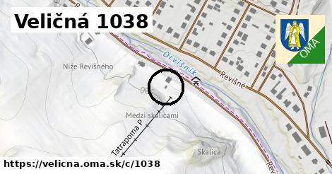 Veličná <span class="supisne">1038</span>