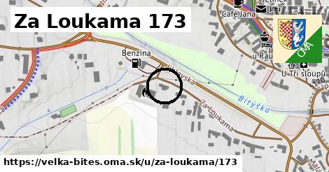 Za Loukama 173, Velká Bíteš