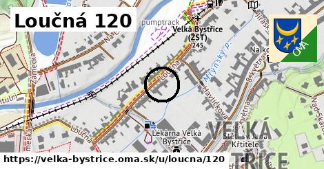 Loučná 120, Velká Bystřice