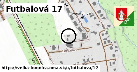 Futbalová 17, Veľká Lomnica