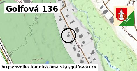 Golfová 136, Veľká Lomnica