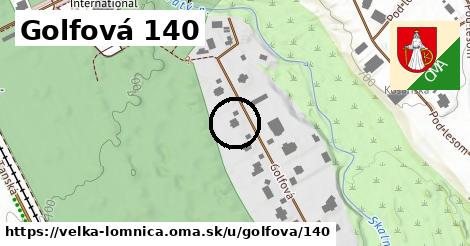 Golfová 140, Veľká Lomnica