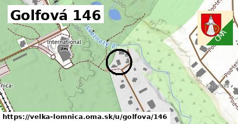 Golfová 146, Veľká Lomnica