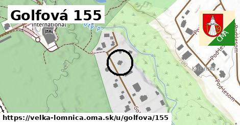 Golfová 155, Veľká Lomnica